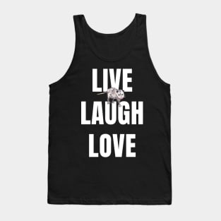 Opossum Live Laugh Love Tank Top